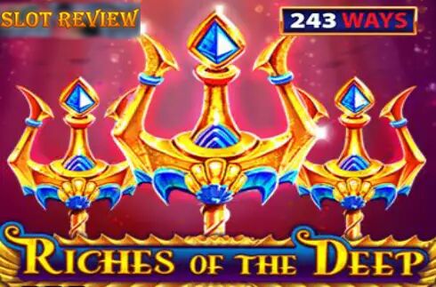 Riches of the Deep 243 Ways Slot Review